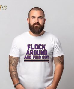 Flock Around and Find Out Shirt