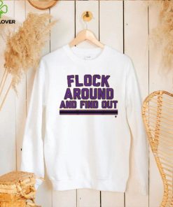 Flock Around and Find Out Shirt 1 Flock Around and Find Out Shirt