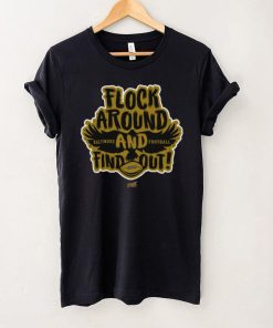 Flock Around and Find Out T Shirt