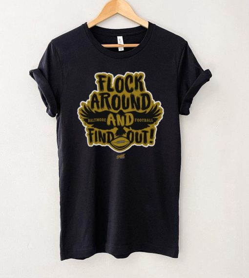 Flock Around and Find Out T Shirt