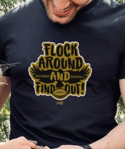 Flock Around and Find Out T Shirt