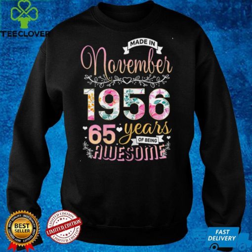 Floral 65 Birthday Made in November 1956 65 Years Old T Shirt