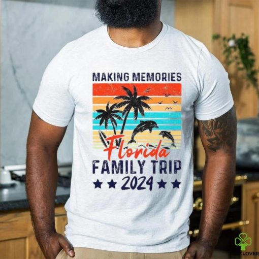 Florida Family Trip 2024 Making Memories Vacation Shirt