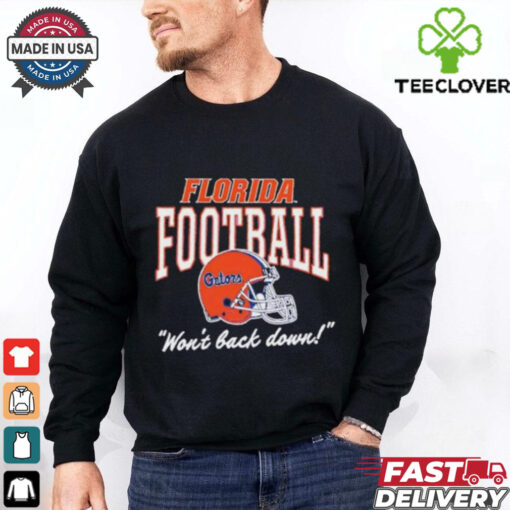 Florida Gators won’t back down helmet shirt
