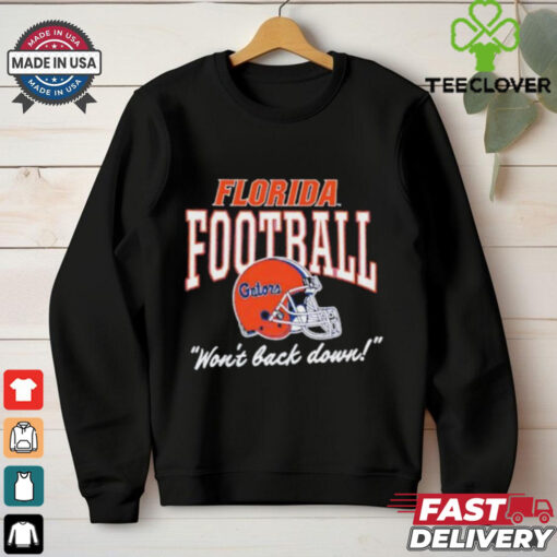 Florida Gators won’t back down helmet shirt
