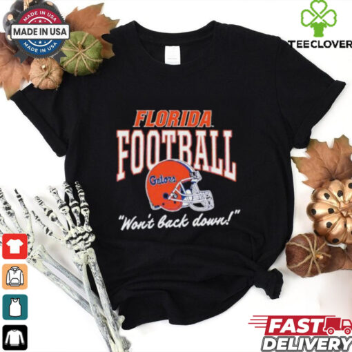 Florida Gators won’t back down helmet shirt