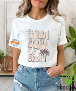 Florida Is One Hell Of A Drug New Album T shirt 3 Florida Is One Hell Of A Drug New Album T shirt