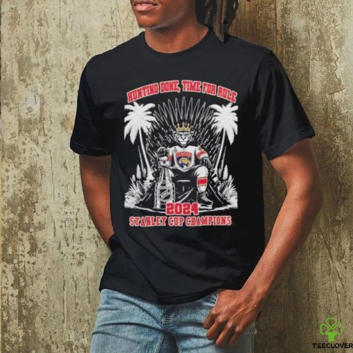 Florida Panthers Mascot King Hunting Done Time For Rule 2024 Stanley Cup Champions Unisex T shirt