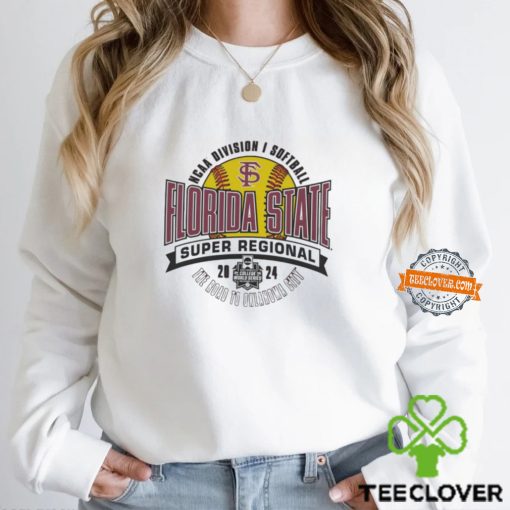 Florida State Seminoles 2024 NCAA Division I Softball Super Regional hoodie, sweater, longsleeve, shirt v-neck, t-shirt