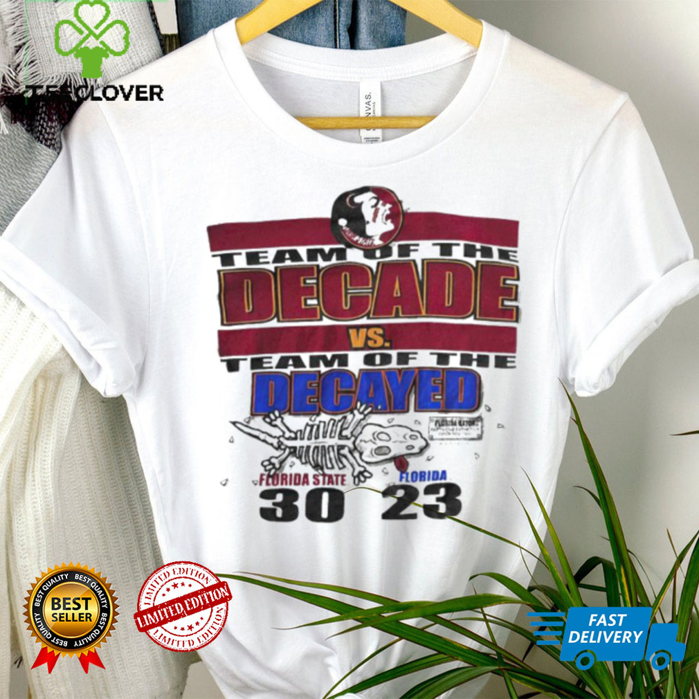 Florida State Seminoles Team of the Decade vs Florida GatorsTeam of the Decayed shirt Florida State Seminoles Team of the Decade vs Florida GatorsTeam of the Decayed shirt