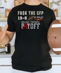 Florida State Seminoles go Noles fuck College Football Playoff shirt