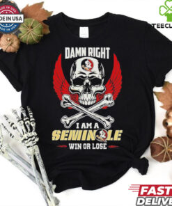 Florida State Seminoles skull and bones waterproof damn right I am a Seminoles fan win or lose shirt