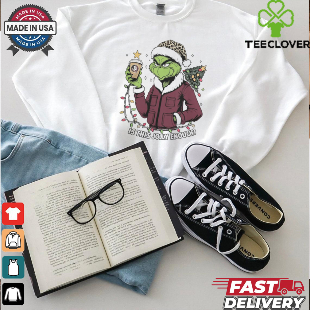 Florida State Seminoles x Santa Grinch Is This Jolly Enough Merry Christmas Shirt Florida State Seminoles x Santa Grinch Is This Jolly Enough Merry Christmas Shirt
