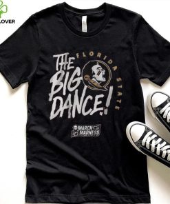 Florida State The Big Dance Shirt