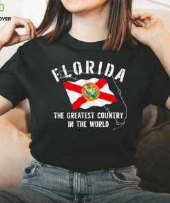 Florida the greatest country in the world shirt