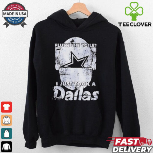 Flush the toilet I just took a Dallas Cowboys vintage shirt