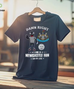 Damn Right I Am A Mascot Newcastle United Mascot Fan Win Or Lose Shirt