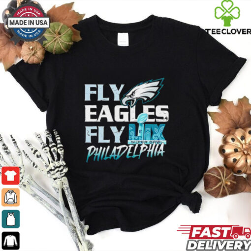 Fly Eagles Fly Super Bowl LIX Philadelphia Eagles 2025 shirt