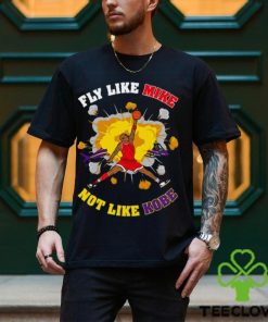 Fly Like Mike Not Like Kobe Bryant Shirt 1 Fly Like Mike Not Like Kobe Bryant Shirt