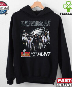 Fly, Philadelphia Eagles Fly LIX Super Bowl Let’s Hunt T Shirt