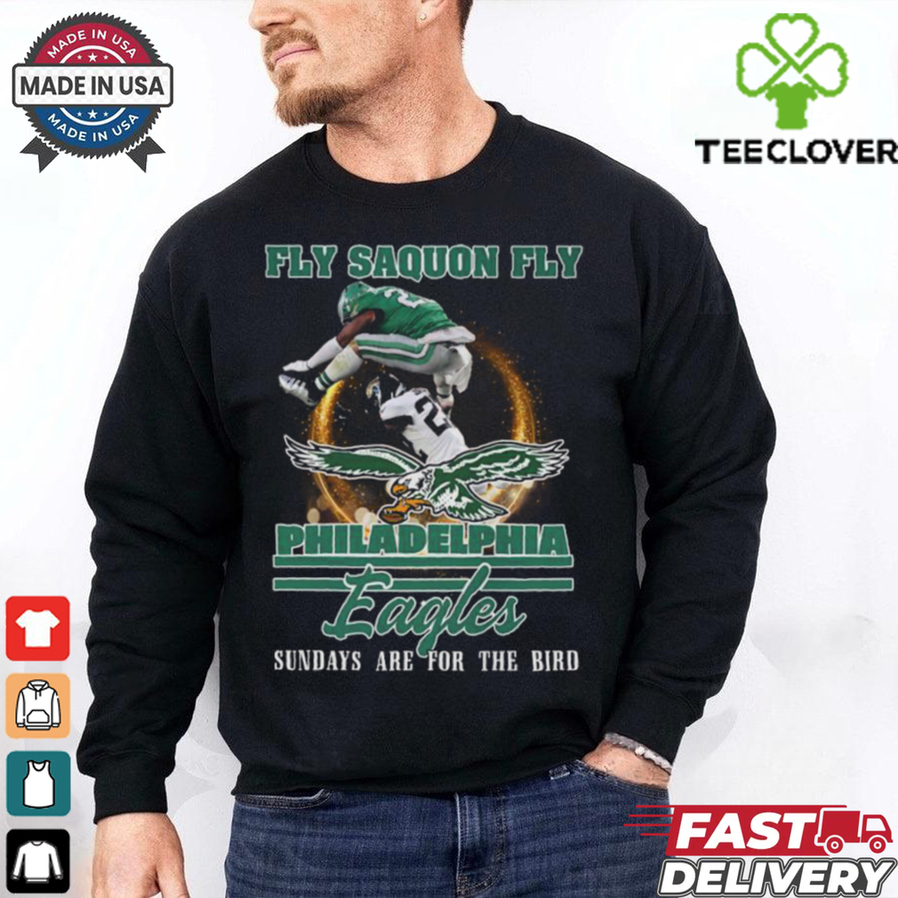 Fly Saquon Fly Philadelphia Eagles Sundays Are For The Bird Limited T Shirt Fly Saquon Fly Philadelphia Eagles Sundays Are For The Bird Limited T Shirt