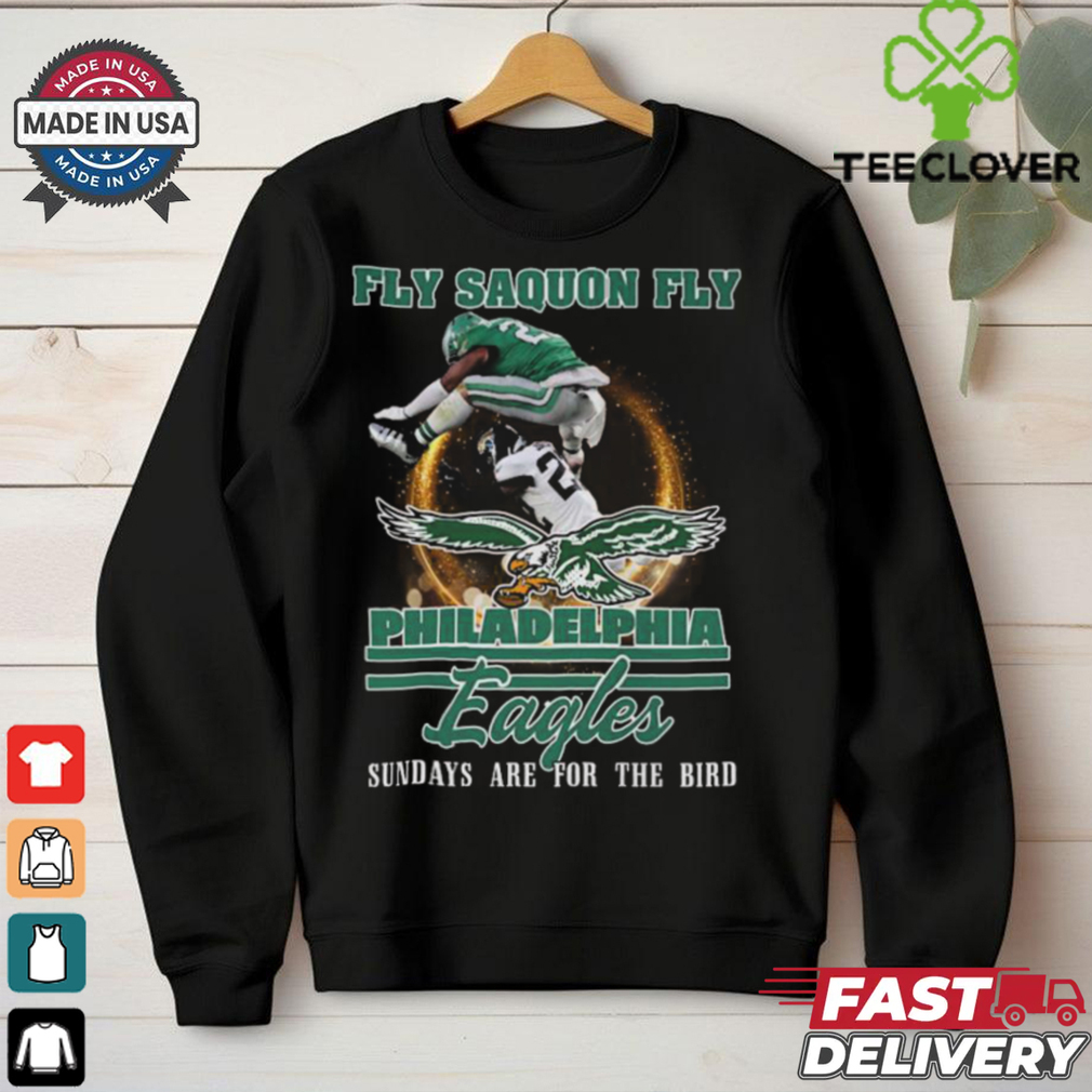 Fly Saquon Fly Philadelphia Eagles Sundays Are For The Bird Limited T Shirt Fly Saquon Fly Philadelphia Eagles Sundays Are For The Bird Limited T Shirt