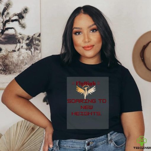 Fly high motivational text shirt