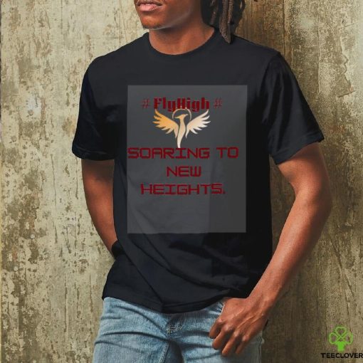Fly high motivational text shirt