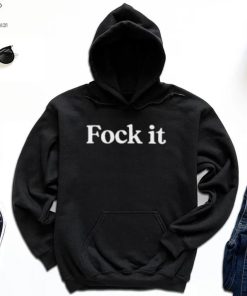Fock It T Shirt