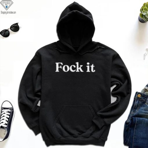 Fock It T Shirt