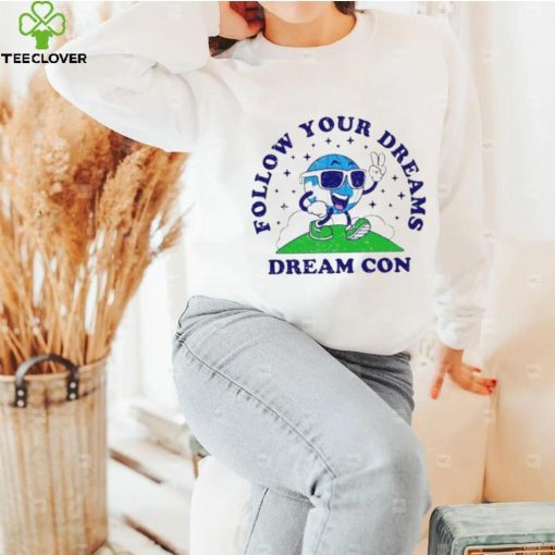 Follow Your Dreams Mascot Dream Con Shirt