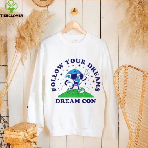 Follow Your Dreams Mascot Dream Con Shirt