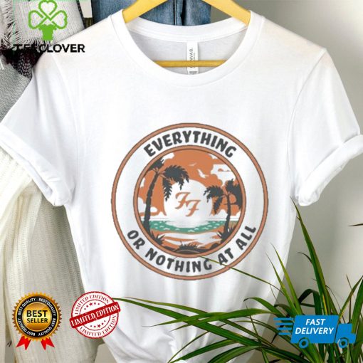 Foo Fighters Tour 2024 Everything Or Nothing At All Shirt