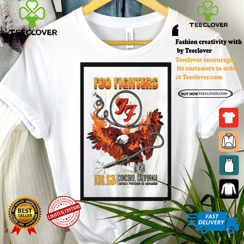 Foo fighters in concord ca on august 13 2024 tour poster shirt Foo fighters in concord ca on august 13 2024 tour poster shirt