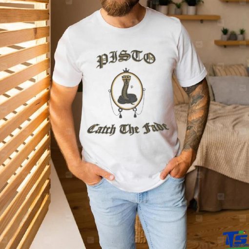 Foos Gone Wild Merch Pisto Catch The Fade shirt