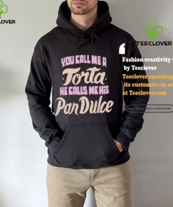 Foos Gone Wild You Call Me A Torta He Calls Me His Pan Dulce Shirt