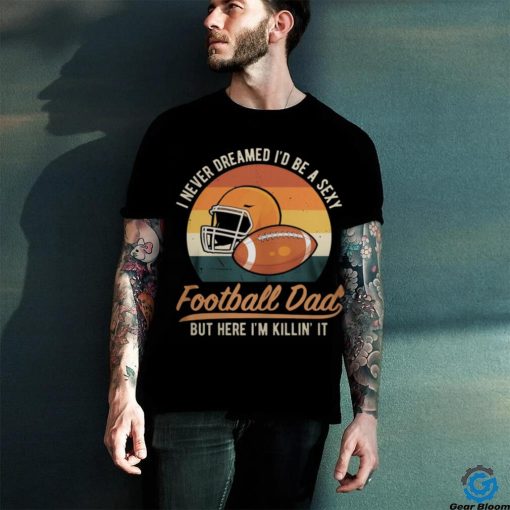 Football Dad Football Fanatic T Shirt