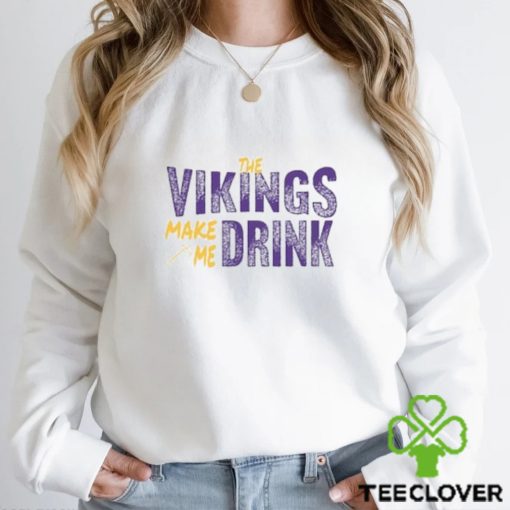 Football Fan Make Me Drink Funny Football Fan Viking Shirt