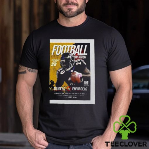 Football Match Dtigers Enforcers Poster T Shirt