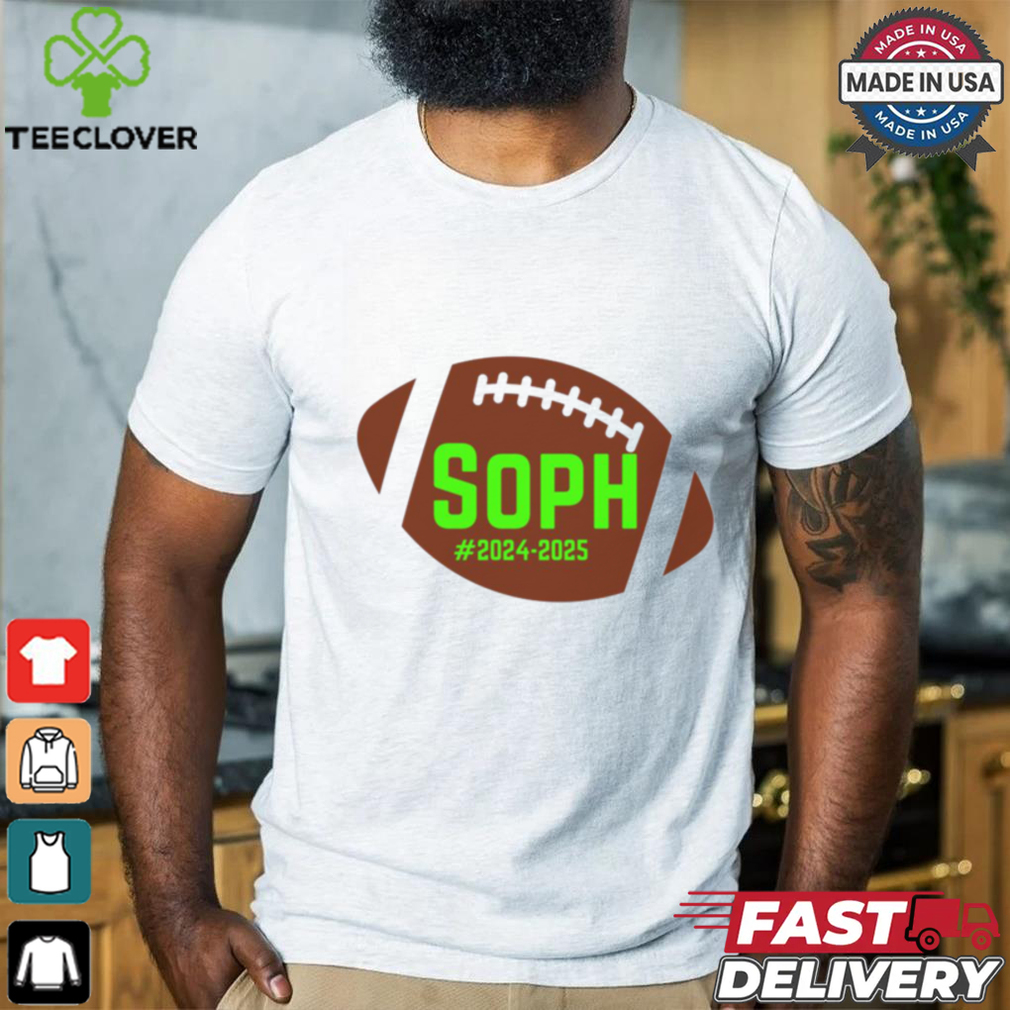 Football Sophomore School Year 2024 2025 In Green T shirt Football Sophomore School Year 2024 2025 In Green T shirt