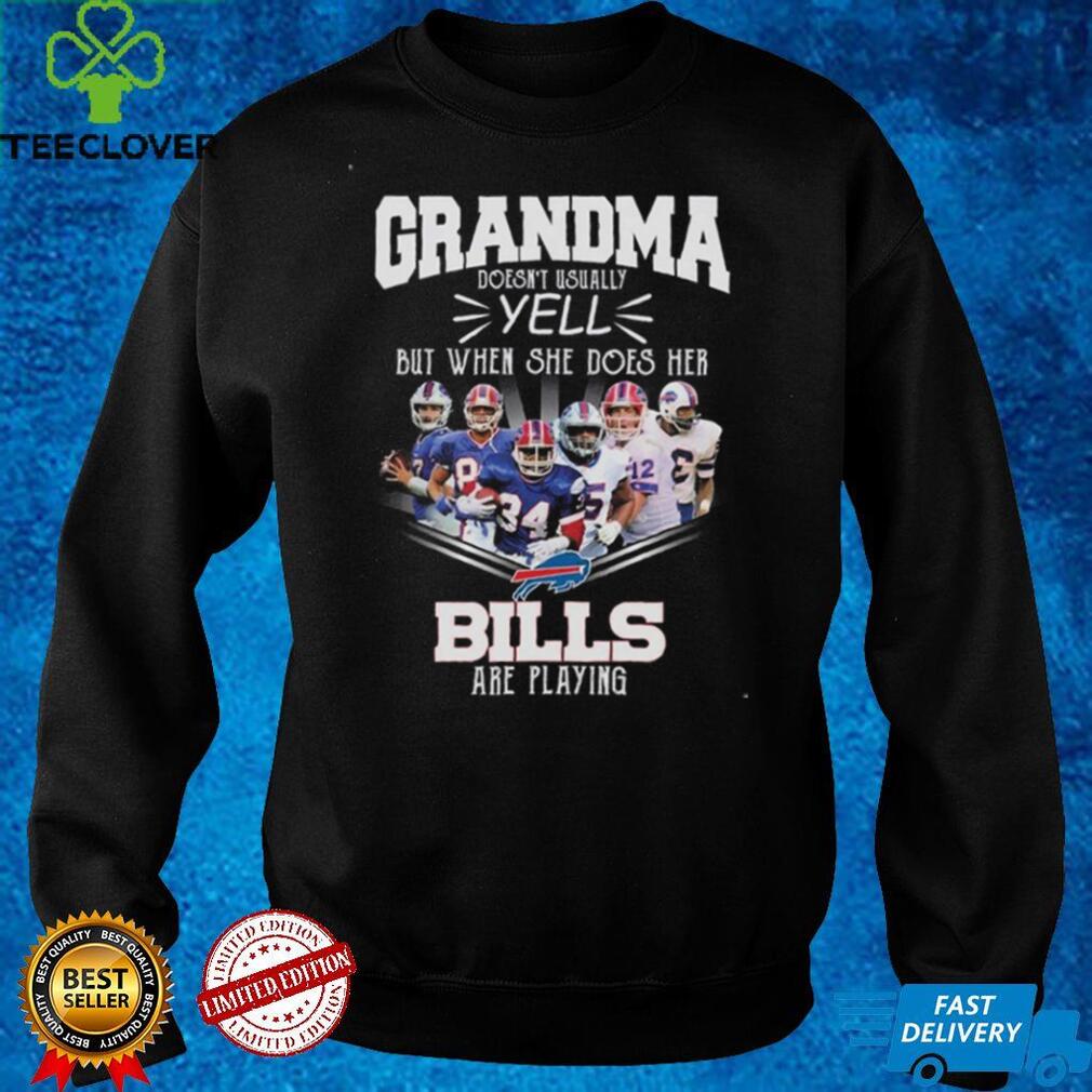 Football Team Buffalo Bills NFL 2022 Shirt, Grandma Doesn't Usually Yell But When She Does Her Bills Are Playing Shirt Football Team Buffalo Bills NFL 2022 Shirt, Grandma Doesn't Usually Yell But When She Does Her Bills Are Playing Shirt