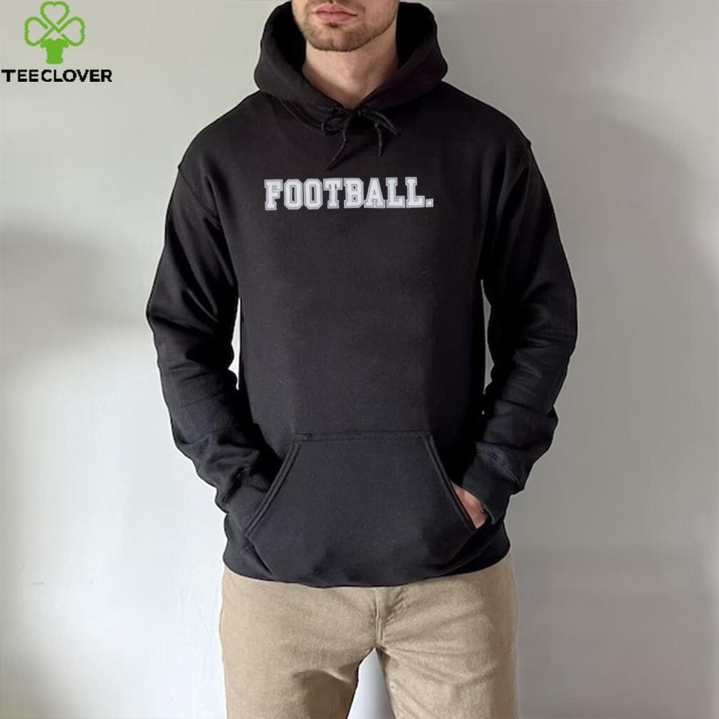 Football pmt hoodie, sweater, longsleeve, shirt v-neck, t-shirt