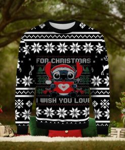 For Christmas I Wish You Love Stitch Ugly Sweater