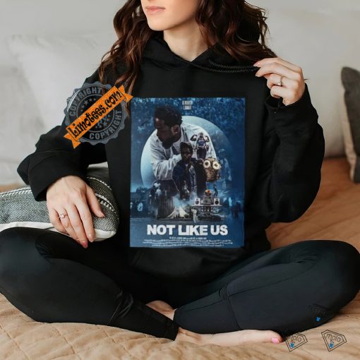 For Kendrick Lamar Not Like Us Official Release On July 2024 Art By Fedeariels Shirt