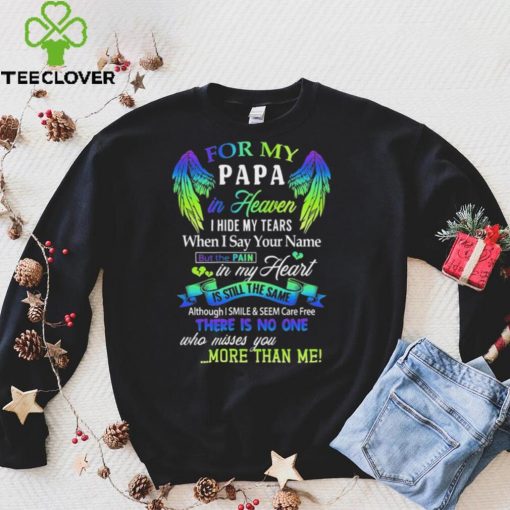 For My Papa In Heaven Classic T Shirt