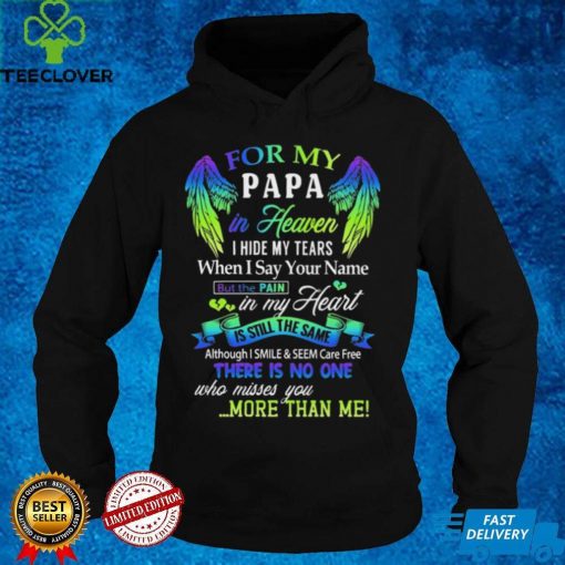 For My Papa In Heaven Classic T Shirt