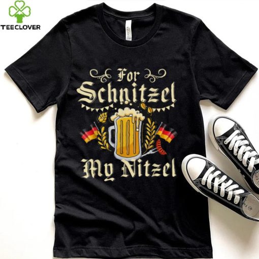 For Schnitzel My Nitzel Funny Oktoberfest T Shirt