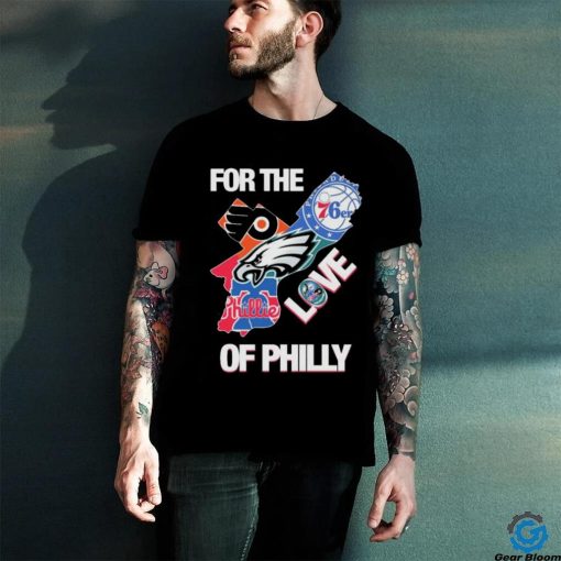 For The Love Of Philly Philadelphia Map Sports Teams Logo Shirt