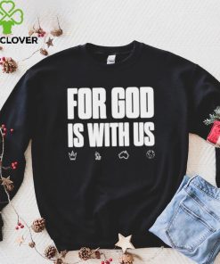 For god is with us shirt 4 For god is with us shirt