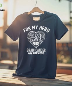 For my hero Brain Cancer Awareness shirt 1 For my hero Brain Cancer Awareness shirt